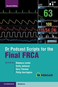 Enlarge image Cover: Dr Podcast Scripts for the Final FRCA - Cambridge University Press