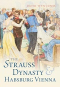 Cover: Strauss Dynasty and Habsburg Vienna - Cambridge University Press