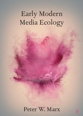 Cover: Early Modern Media Ecology - Cambridge University Press