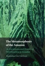 Cover: Metamorphosis of the Amazon - Cambridge University Press