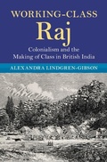 Cover: Working-Class Raj - Cambridge University Press