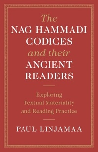 Abbildung von: Nag Hammadi Codices and their Ancient Readers - Cambridge University Press