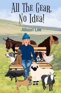 Enlarge image Cover: All The Gear, No Idea! - Blossom Spring Publishing
