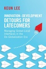 Cover: Innovation-Development Detours for Latecomers - Cambridge University Press