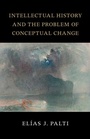 Cover: Intellectual History and the Problem of Conceptual Change - Cambridge University Press