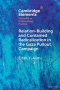 Cover: Relation-Building and Contained Radicalization in the Gaza Pullout Campaign - Cambridge University Press