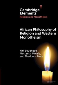 Abbildung von: African Philosophy of Religion and Western Monotheism - Cambridge University Press