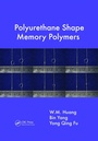 Cover: Polyurethane Shape Memory Polymers - CRC Press