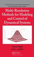 Cover: Multi-Resolution Methods for Modeling and Control of Dynamical Systems - Chapman and Hall