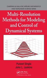 Enlarge image Cover: Multi-Resolution Methods for Modeling and Control of Dynamical Systems - Chapman and Hall