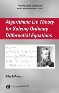 Enlarge image Cover: Algorithmic Lie Theory for Solving Ordinary Differential Equations - Chapman and Hall