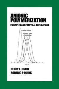 Enlarge image Cover: Anionic Polymerization - CRC Press
