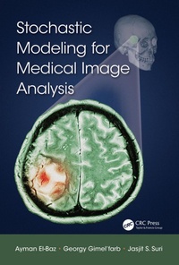 Enlarge image Cover: Stochastic Modeling for Medical Image Analysis - CRC Press
