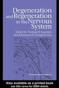 Cover: Degeneration and Regeneration in the Nervous System - CRC Press