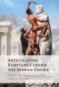 Cover: Articulating Resistance under the Roman Empire - Cambridge University Press