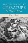 Cover: Nineteenth-Century Literature in Transition: The 1870s - Cambridge University Press