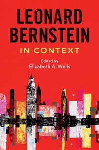 Abbildung von: Leonard Bernstein in Context - Cambridge University Press