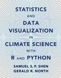 Cover: Statistics and Data Visualization in Climate Science with R and Python - Cambridge University Press
