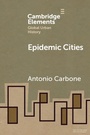 Cover: Epidemic Cities - Cambridge University Press