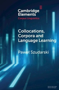 Enlarge image Cover: Collocations, Corpora and Language Learning - Cambridge University Press