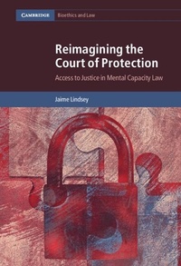 Enlarge image Cover: Reimagining the Court of Protection - Cambridge University Press