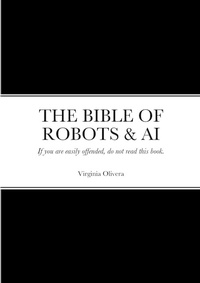 Abbildung von: The Bible of Robots & AI - Lulu.com