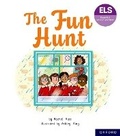 Cover: Essential Letters and Sounds: Essential Phonic Readers: Oxford Reading Level 6: The Fun Hunt - Oxford University Press