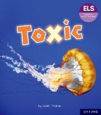 Enlarge image Cover: Essential Letters and Sounds: Essential Phonic Readers: Oxford Reading Level 7: Toxic - Oxford University Press