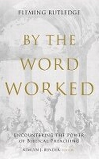 Enlarge image Cover: By the Word Worked - Baylor University Press