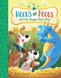 Cover: Hocus and Pocus and the Dragon Next Door - Candlewick Press,U.S.