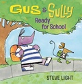 Cover: Gus and Sully: Ready for School - Candlewick Press,U.S.