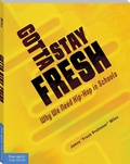 Cover: Gotta Stay Fresh - Free Spirit Publishing Inc.,U.S.
