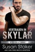 Cover: Vertrauen in Skylar - Stoker Aces Production