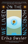 Cover: We Lived on the Horizon - Atria Books