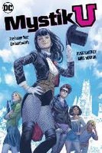 Abbildung von: Mystik U: Freshman Year Enchantments - DC Comics