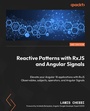 Cover: Reactive Patterns with RxJS and Angular Signals - Packt Publishing