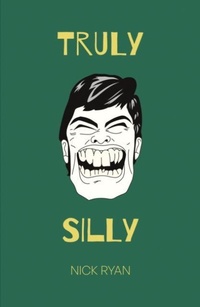 Enlarge image Cover: Truly Silly - Troubador Publishing