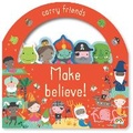 Cover: Carry friends - Make believe - Really Decent Books
