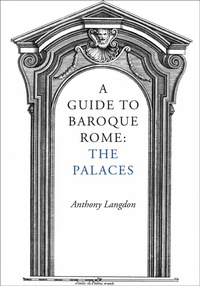 Enlarge image Cover: A Guide to Baroque Rome: The Palaces - Pallas Athene Publishers