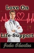 Cover: Love On Life Support - Manifest Vision Publishing