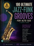 Cover: 100 Ultimate Jazz-Funk Grooves For Alto Sax and Eb Instruments - A.D.G. Productions