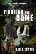 Cover: Fighting for Home (Descendants of the Amazoi, #1) - Kim Richards