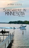 Cover: Somewhere in Minnesota; Short Stories - Kirk House Publishers