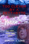 Cover: Too Clever by a Zettabyte - Airborn Press
