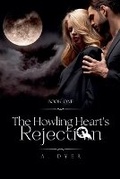 Cover: The Howling Heart's Rejection - Alana Dyer