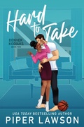 Cover: Hard to Take (Denver Kodiaks, #2) - Piper Lawson Books