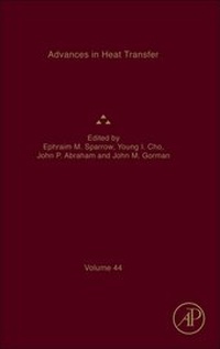 Enlarge image Cover: Advances in Heat Transfer: Volume 44 - Academic Press