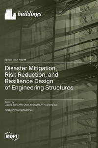 Enlarge image Cover: Disaster Mitigation, Risk Reduction, and Resilience Design of Engineering Structures - MDPI AG