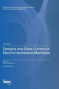 Cover: Designs and Drive Control of Electromechanical Machines - MDPI AG