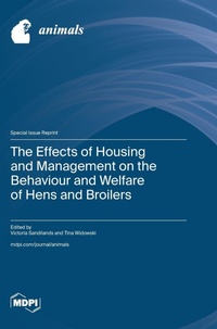 Enlarge image Cover: The Effects of Housing and Management on the Behaviour and Welfare of Hens and Broilers - MDPI AG